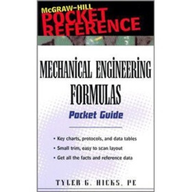 Mechanical Engineering Formulas Pocket Guide (McGraw-Hill Pocket Reference)