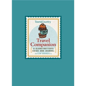 Town & Country Travel Companion: A Globetrotter's Guide and Journal