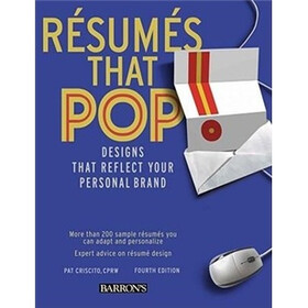 Resumes That Pop: 4th Edition: Designs That Reflect Your Personal Brand