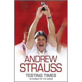 Testing Times: In Pursuit of the Ashes