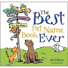 The Best Pet Name Book Ever