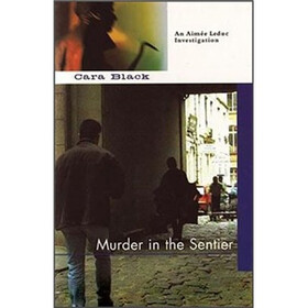 Murder in the Sentier (Aimee Leduc Investigations No. 3)
