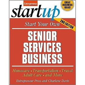 Start Your Own Senior Services Business