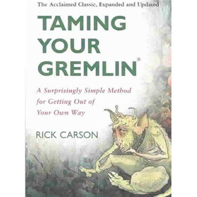 Taming Your Gremlin (Revised Edition)