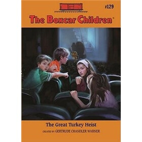 The Great Turkey Heist (The Boxcar Children Mysteries #129)