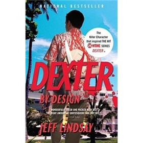 Dexter by Design (Vintage Crime/Black Lizard)