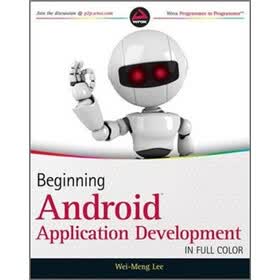 Beginning Android Application Development (Wrox Programmer to Programmer)