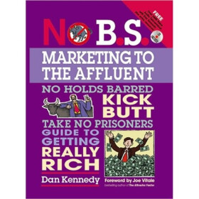 《No B. S. Marketing to the Affluent》(Dan 