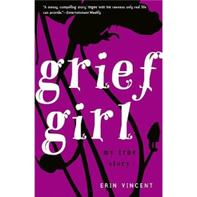 Grief Girl: My True Story