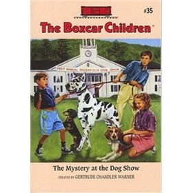 The Mystery at the Dog Show (The Boxcar Children Mysteries #35)
