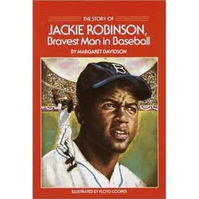 The Story of Jackie Robinson: Bravest Man in Baseball