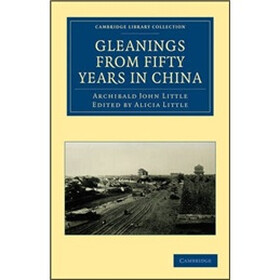 Gleanings from Fifty Years in China