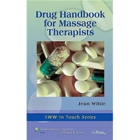Drug Handbook for Massage Therapists (LWW In Touch Series)