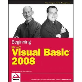 Beginning Microsoft Visual Basic 2008 (Wrox Beginning Guides)