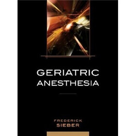 Geriatric Anesthesia