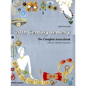 20th Century Jewelry: The Complete Sourcebook