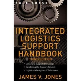 Integrated Logistics Support Handbook (McGraw-Hill Logistics Series)