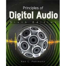 Principles of Digital Audio, Sixth Edition (Digital Video/Audio)