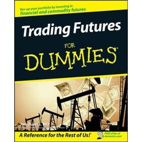 Trading Futures For Dummies