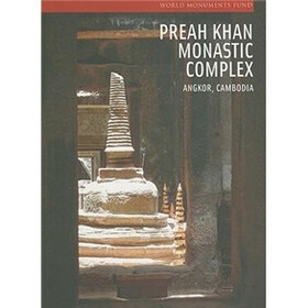 Preah Khan Monastic Complex: Angkor, Cambodia (World Monuments Fund)