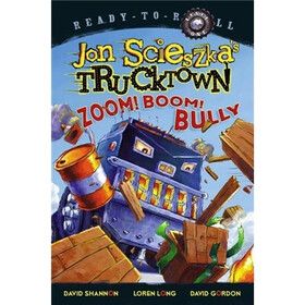 Trucktown Zoom! Boom! Bully