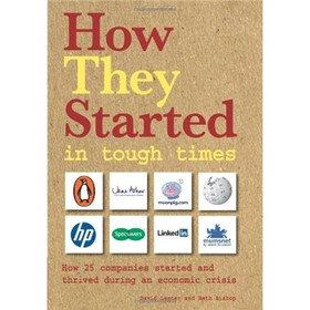 How They Started in Tough Times