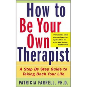 How to Be Your Own Therapist: A Step-by-Step Guide to Taking Back Your Life