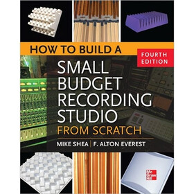 How to Build a Small Budget Recording Studio from Scratch 4/E