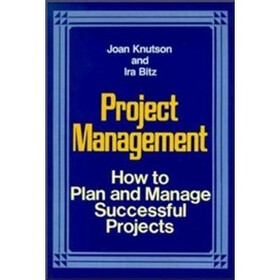 Project Management: How to Plan and Manage Successful Projects