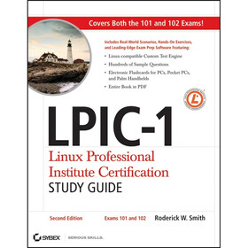 LPIC-1: Linux Professional Institute Certification Study Guide: (Exams 101 and 102)