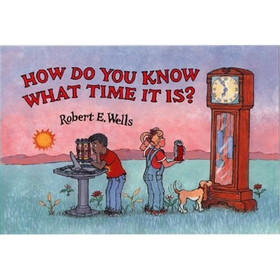 How Do You Know What Time It Is? (Albert Whitman Prairie Books)