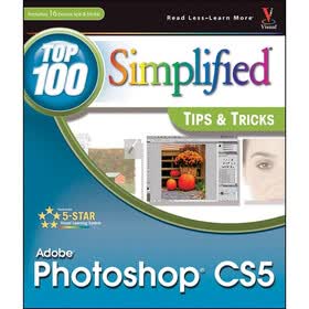 Photoshop CS5: Top 100 Simplified Tips and Tricks