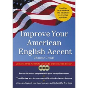 Improve Your American English Accent : Overcoming Major Obstacles to Understanding