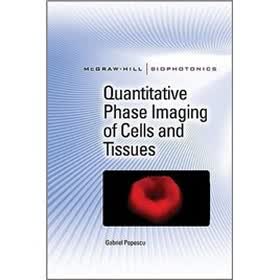 Quantitative Phase Imaging of Cells and Tissues