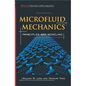 Microfluid Mechanics: Principles and Modeling (Nanoscience and Technology)