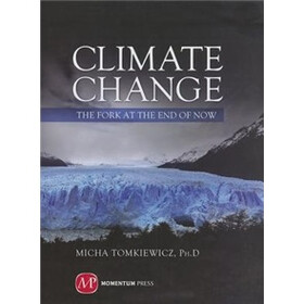 Climate Change: The Fork at the End of Now
