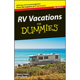 RV Vacations For Dummies, 5th Edition