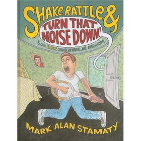 Shake, Rattle & Turn That Noise Down!