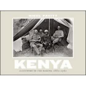 Kenya: A Country in the Making 1880-1940