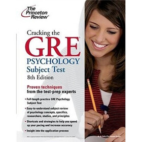 Cracking the GRE Psychology Subject Test (Princeton Review: Cracking the GRE Psychology)