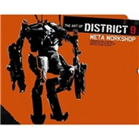 The Art of District 9: Weta Workshop