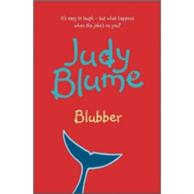 《Blubber》(Judy Blume(朱迪·布鲁姆))【