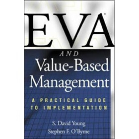 EVA and Value-Based Management: A Practical Guide to Implementation