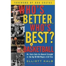 Who's Better, Who's Best in Basketball?
