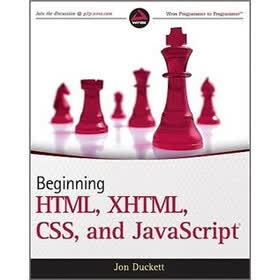 Beginning HTML, XHTML, CSS, and JavaScript (Wrox Programmer to Programmer)