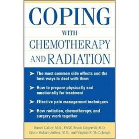 Coping with Chemotherapy and Radiation Therapy
