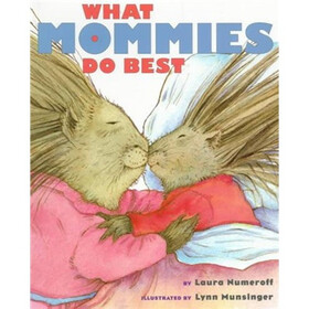What Mommies Do Best