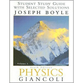 Physics: Student Study Guide With Selected Solutions Vol. 1 6th Edition