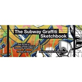 The Subway Graffiti Sketchbook
