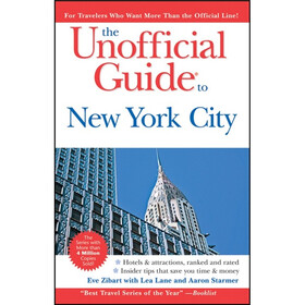 The Unofficial Guide to New York City, 7th Edition